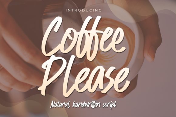 Coffee Please: A Handwritten Font for Warm, Authentic Branding
