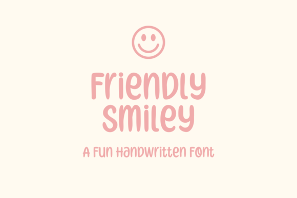 Friendly Smiley: A Handwritten Font That Feels Like a Warm Greeting